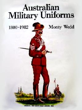Monty Wedd-Australian Military Uniforms 1800-1982-1982 by Unknown