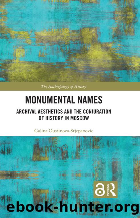 Monumental Names by Galina Oustinova-Stjepanovic