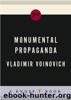 Monumental Propaganda by Vladimir Voinovich