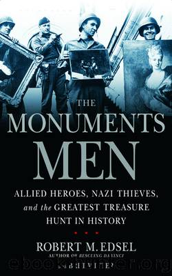 Monuments Men by Robert M Edsel & Bret Witter