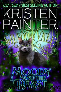 Moody And The Beast (Shadowvale Book 4) by Kristen Painter