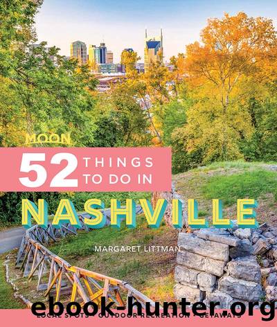 Moon 52 Things to Do in Nashville by Margaret Littman