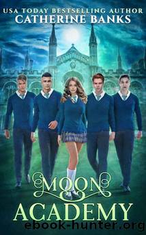 Moon Academy by Catherine Banks