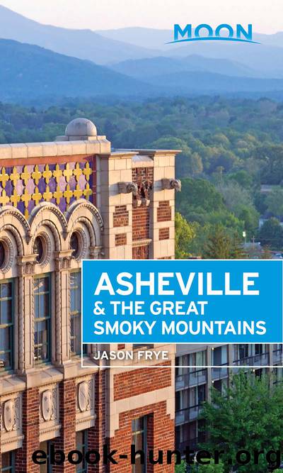 Moon Asheville & the Great Smoky Mountains by Jason Frye