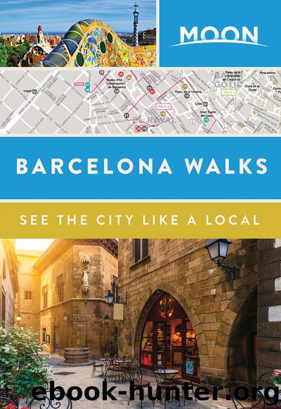 Moon Barcelona Walks by Moon Travel Guides