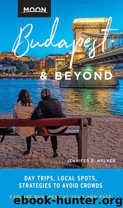 Moon Budapest & Beyond by Jennifer D. Walker
