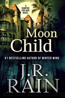 Moon Child (Vampire for Hire Book 4) by J.R. Rain