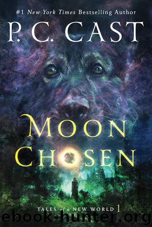 Moon Chosen--Tales of a New World by P. C. Cast