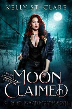 Moon Claimed: Supernatural Battle (Werewolf Dens Book 2) by Kelly St. Clare