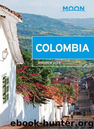 Moon Colombia (Travel Guide) by Dier Andrew