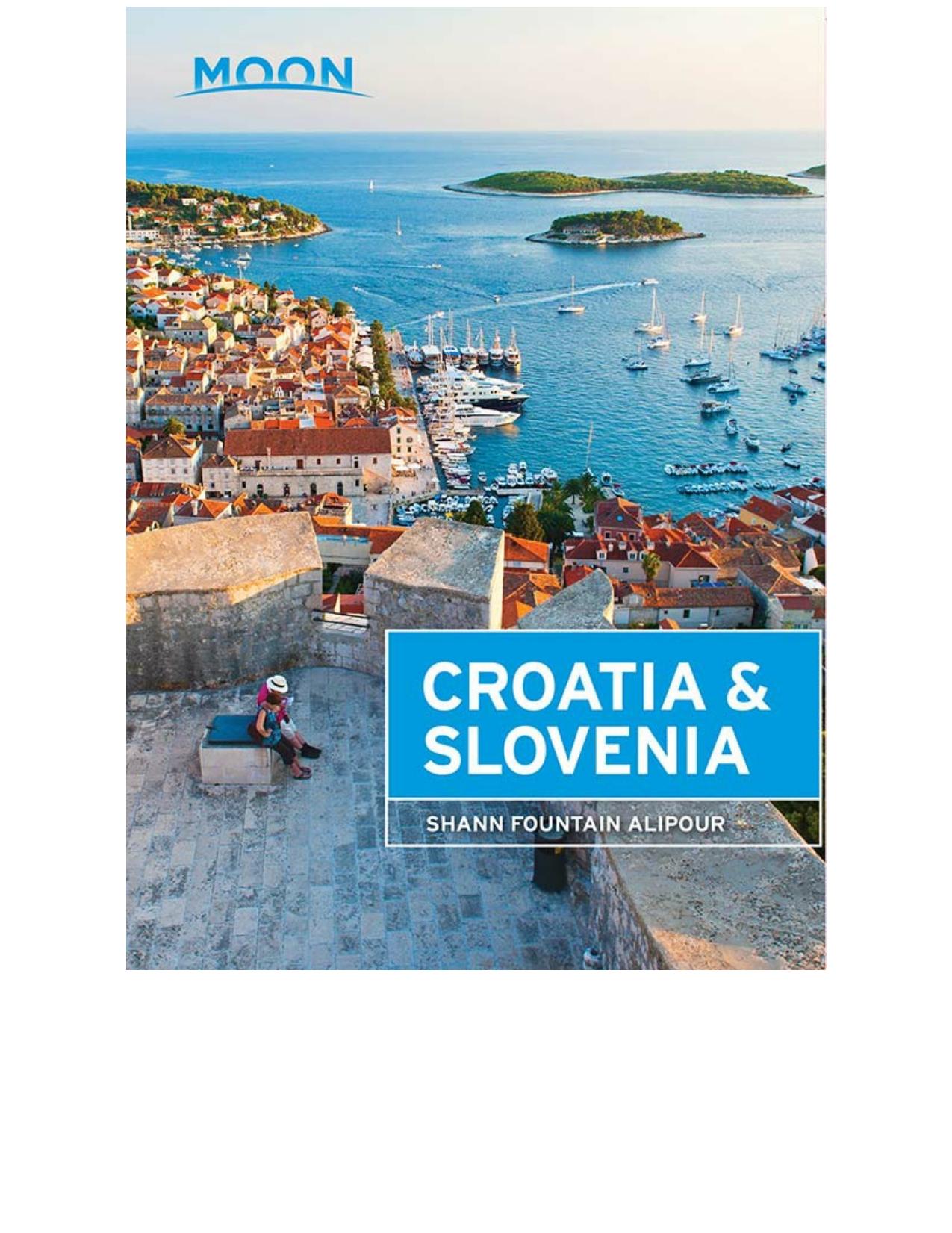 Moon Croatia & Slovenia by Shann Fountain Alipour