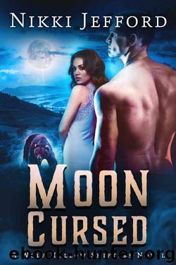 Moon Cursed (Wolf Hollow Shifters Book 4) by Nikki Jefford