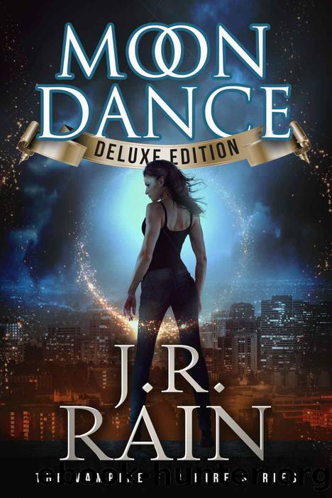 Moon Dance: Deluxe Edition (Vampire for Hire Book 1) by J.R. Rain