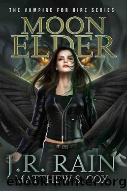 Moon Elder: A Samantha Moon Novel (Vampire for Hire Book 22) by J.R. Rain & Matthew S. Cox