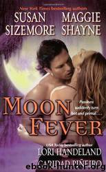 Moon Fever by Maggie Shayne & Susan Sizemore & Lori Handeland & Caridad Pineiro