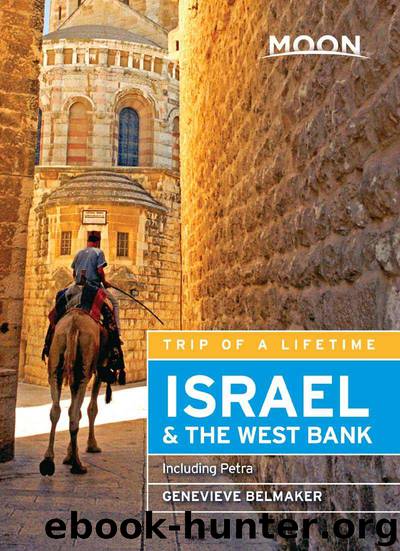Moon Israel & the West Bank: Including Petra (Moon Handbooks) by Belmaker Genevieve