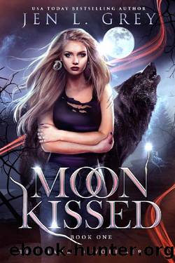 Moon Kissed (The Marked Wolf Series Book 1) by Jen L. Grey