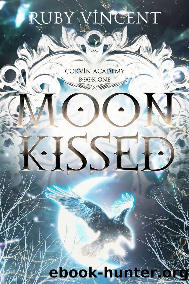 Moon Kissed: A Dark Paranormal Bully Romance (Corvin Academy Book 1) by Ruby Vincent