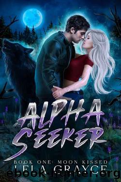 Moon Kissed: Alpha Seeker by Lela Grayce