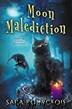 Moon Malediction (Familiar Kitten Mysteries Book 13) by Sara Bourgeois