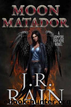 Moon Matador (Vampire for Hire Book 31) by J.R. Rain