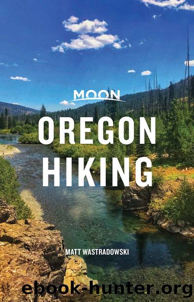 Moon Oregon Hiking by Matt Wastradowski