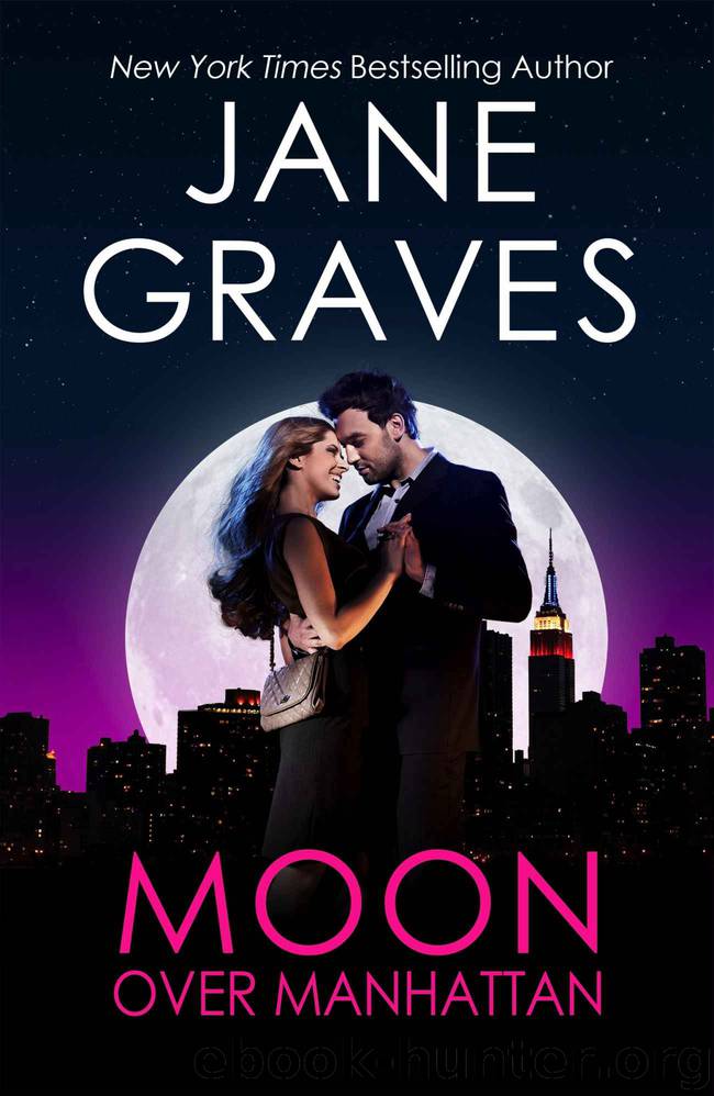 Moon Over Manhattan: Book 2 of the Moon Series by Graves Jane & Graves Jane