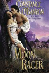 Moon Racer by Constance O'Banyon
