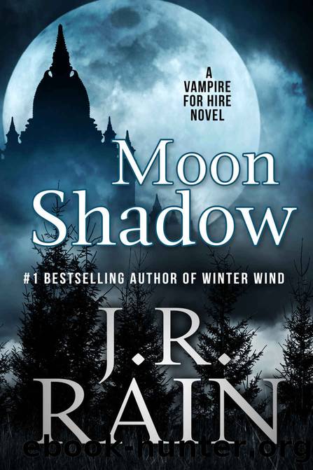 Moon Shadow: A Paranormal Mystery Novel (Vampire for Hire Book 11) by J.R. Rain
