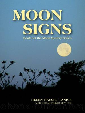 Moon Signs (Moon Mystery Series Book 1) by Helen Haught Fanick