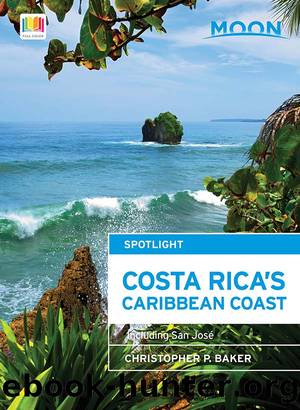 Moon Spotlight Costa Rica's Caribbean Coast by Christopher P. Baker