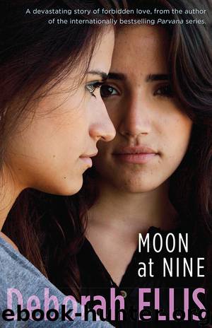Moon at Nine by Deborah Ellis