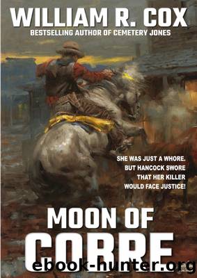 Moon of Cobre (A William R. Cox Western Classic Book 1) by William R. Cox