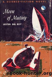 Moon of Mutiny by Lester del Rey