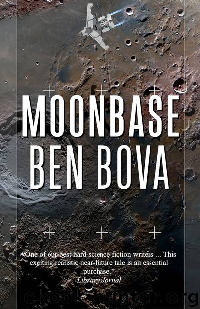 Moonbase by Ben Bova