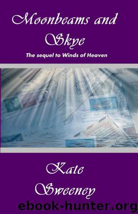 Moonbeams and Skye (Winds of Heaven Sequel) by Kate Sweeney