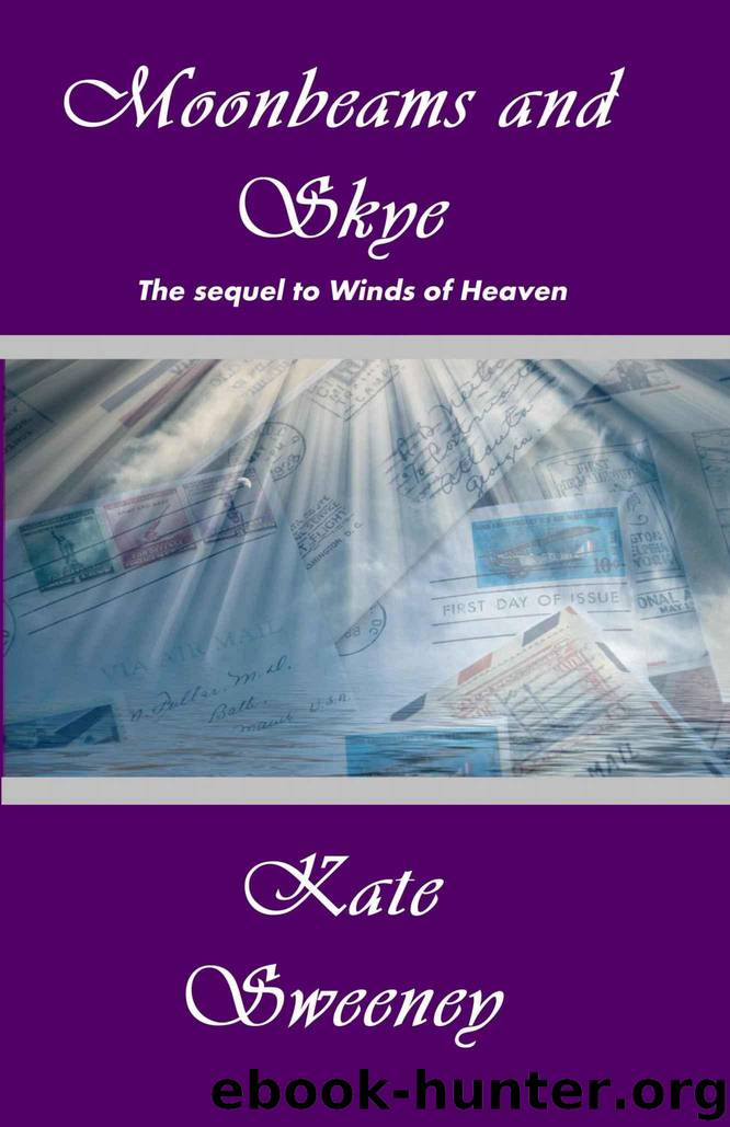 Moonbeams and Skye (Winds of Heaven) by Sweeney Kate