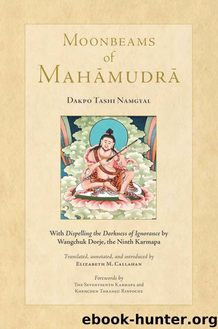 Moonbeams of Mahamudra by Dakpo Tashi Namgyal & Elizabeth Callahan