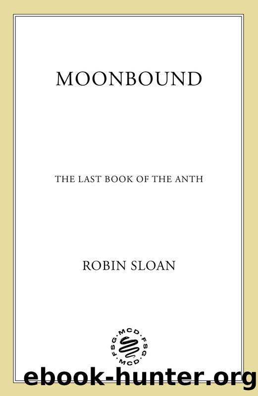 Moonbound by Robin Sloan