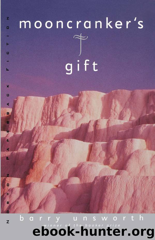 Mooncranker's Gift by Barry Unsworth
