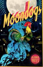 Moondogs by Alexander Yates