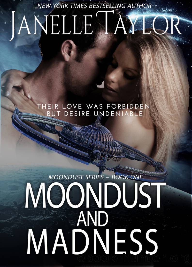 Moondust and Madness by Janelle Taylor