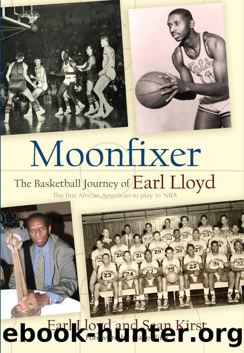 Moonfixer : The Basketball Journey of Earl Lloyd by Earl Lloyd; Sean Kirst