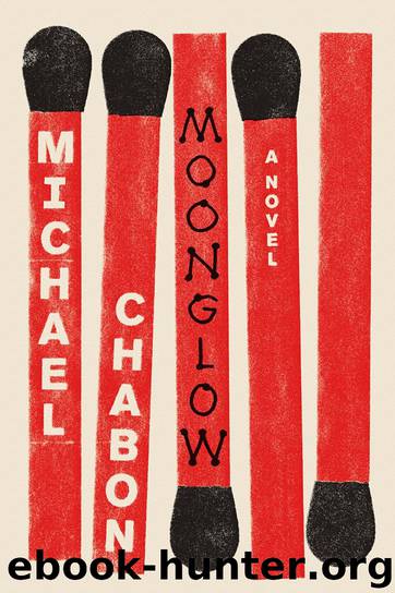 Moonglow by Michael Chabon