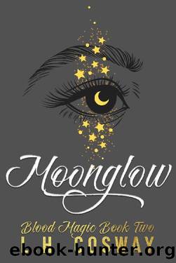 Moonglow: Blood Magic Book 2 by L.H. Cosway