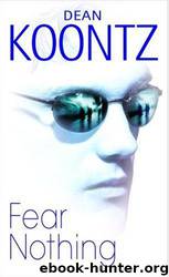 Moonlight Bay 1 - Fear Nothing by Dean Koontz