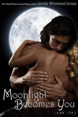 Moonlight Becomes You: a short story by Jones Linda Winstead