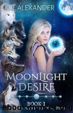 Moonlight Desire_A Reverse Harem Shifter Romance by K. R. Alexander
