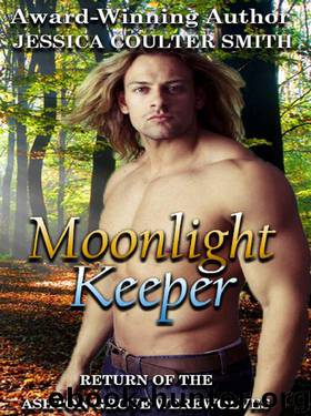Moonlight Keeper (Return of the Ashton Grove Werewolves Book 1) by Jessica Coulter Smith