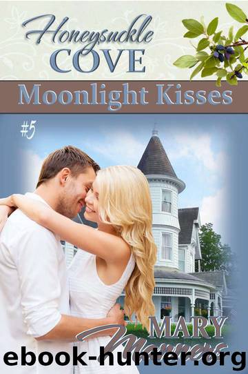 Moonlight Kisses (Honeysuckle Cove Book 5) by Mary Manners